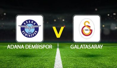 Adana Demirspor – Galatasaray maçı ne zaman, saat kaçta ve hangi kanalda? Süper Lig Adana Demirspor Galatasaray muhtemel 11’ler