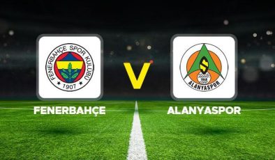 Fenerbahçe Alanyaspor maçı ne zaman, hangi kanalda, saat kaçta? İlk 11’ler belli oldu