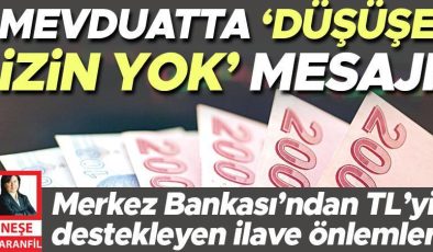 Merkez Bankası’ndan TL’yi destekleyen ilave önlemler: Mevduatta ‘düşüşe izin yok’ mesajı