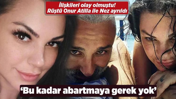 Nez ile Rüştü Onur Atilla ayrıldı! Sosyal medyadan paylaştı