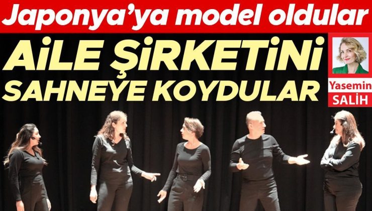 Aile şirketini sahneye koydular… Japonya’ya model oldular