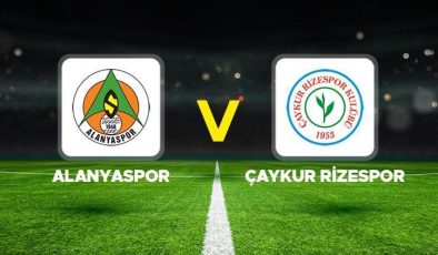 Alanyaspor Çaykur Rizespor maçı ne zaman saat kaçta hangi kanalda?