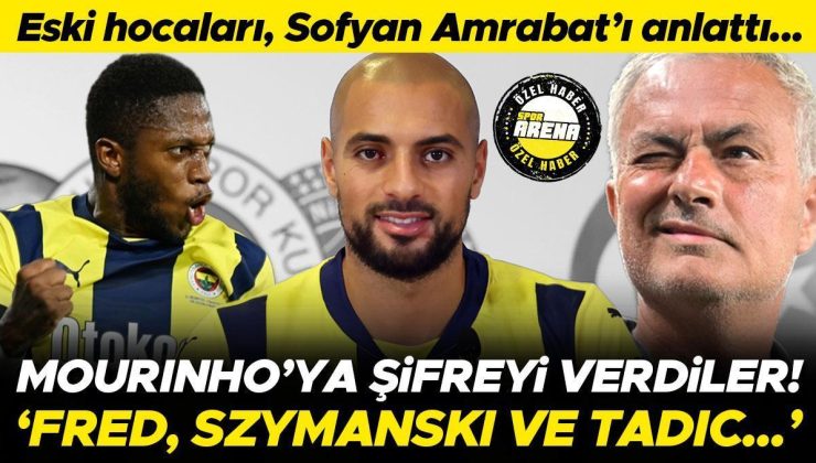 Eski hocaları, Sofyan Amrabat’ı anlattı! Jose Mourinho’ya şifreyi verdiler: ‘Fred, Szymanski ve Tadic…’