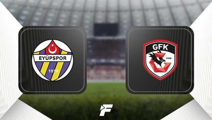 Eyüpspor-Gaziantep FK maçı ne zaman, saat kaçta, hangi kanalda canlı yayınlanacak? Muhtemel 11'ler…