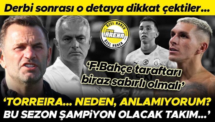 Fenerbahçe-Galatasaray maçı sonrası o detaya dikkat çektiler: ‘Neden anlamıyorum? Bu sezon şampiyon olacak takım…’