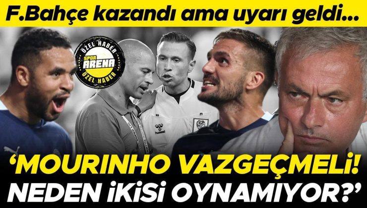 Fenerbahçe’nin Antalyaspor’u yendiği maç sonrası uyarı: Mourinho bundan vazgeçmeli | Neden ikisi birden oynamıyor?