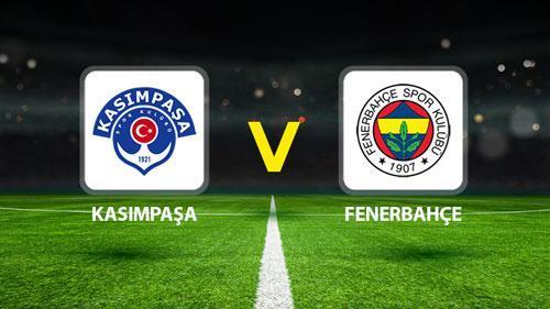 KASIMPAŞA FENERBAHÇE CANLI YAYIN KANALI 🔴|| Süper Lig 5. Hafta || Kasımpaşa Fenerbahçe maçı saat kaçta, hangi kanalda?