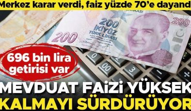 Merkez karar verdi, bankalar mevduat faizini yüksek tuttu… Faiz yüzde 70’e dayandı