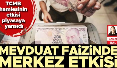 Mevduat faizinde Merkez etkisi