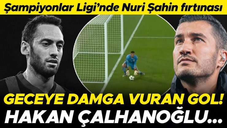 Şampiyonlar Ligi’nde Nuri Şahin fırtınası: İlk maçında farka koştu! | ‘Düşler Sahnesi’nin ikinci gününde 13 gol…