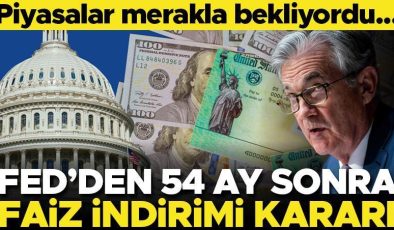 Son dakika… Fed’den tarihi faiz kararı… 54 ay sonra ilk kez düştü