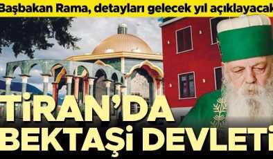 Tiran’da Vatikan Modeli: Arnavutluk Bektaşi Devleti kuracak