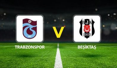 TRABZONSPOR BEŞİKTAŞ CANLI YAYIN KANALI 🔴|| Muhtemel 11’ler belli oldu! Trabzonspor Beşiktaş maçı saat kaçta, hangi kanalda?