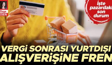 Vergi sonrası yurtdışı alışverişine fren