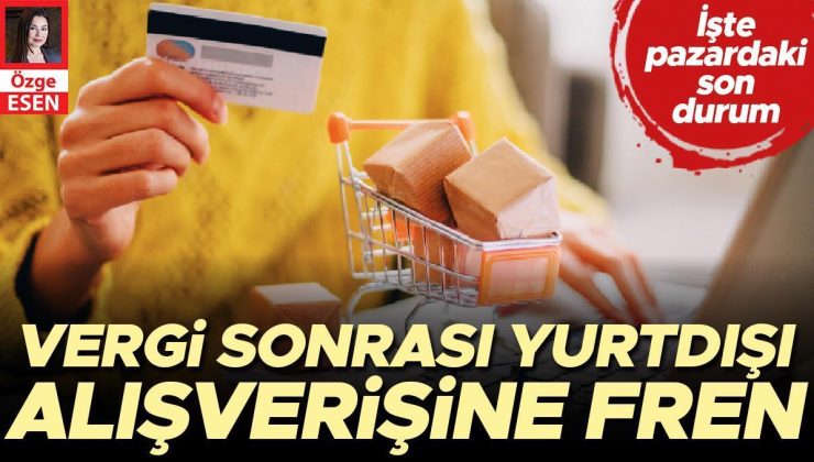 Vergi sonrası yurtdışı alışverişine fren