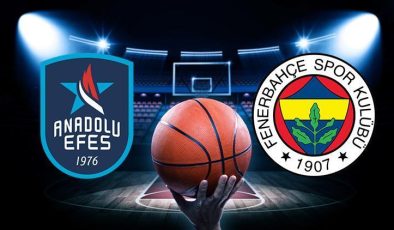 Anadolu Efes – Fenerbahçe Beko maçı ne zaman, saat kaçta? THY EuroLeague Anadolu Efes Fenerbahçe Beko maçı hangi kanalda canlı yayınlanacak?