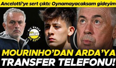 Arda Güler’den Ancelotti’ye: ‘Oynamayacaksam gideyim’ Mourinho’dan Arda’ya transfer telefonu