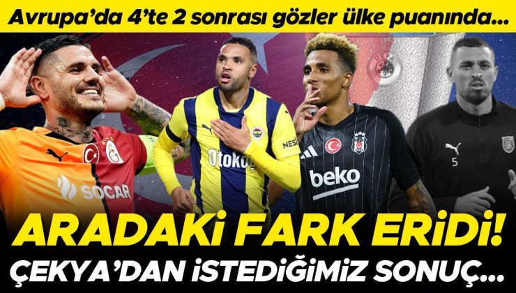 Avrupa’da 4’te 2 yaptık, ülke puanında Çekya ile aradaki farkı erittik… Galatasaray ve Beşiktaş kazandı, Fenerbahçe berabere kaldı! Başakşehir’den…