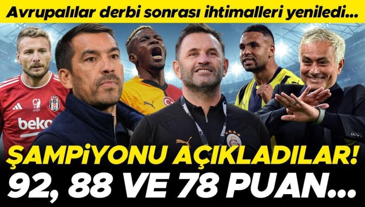 Avrupalılar, Galatasaray – Beşiktaş derbisinin ardından ihtimalleri yeniledi! Şampiyonu açıkladılar: 92, 88 ve 78 puan…