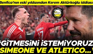 Benfica’nın eski yıldızı Silvio’dan çarpıcı Kerem Aktürkoğlu yorumu: ‘Gitmesini istemiyoruz, Simeone ve Atletico’nun ilgisini çekebilir’