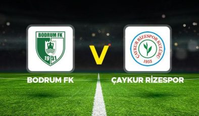 Bodrumspor Çaykur Rizespor maçı ne zaman, saat kaçta, hangi kanalda? Süper Lig Bodrum FK – Çaykur Rizespor maçı muhtemel 11’ler