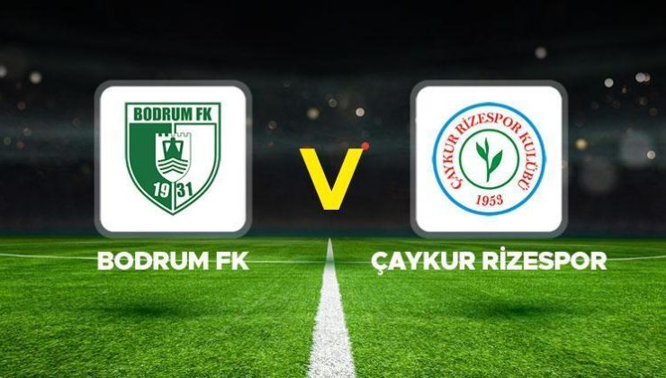 Bodrumspor Çaykur Rizespor maçı ne zaman, saat kaçta, hangi kanalda? Süper Lig Bodrum FK – Çaykur Rizespor maçı muhtemel 11’ler