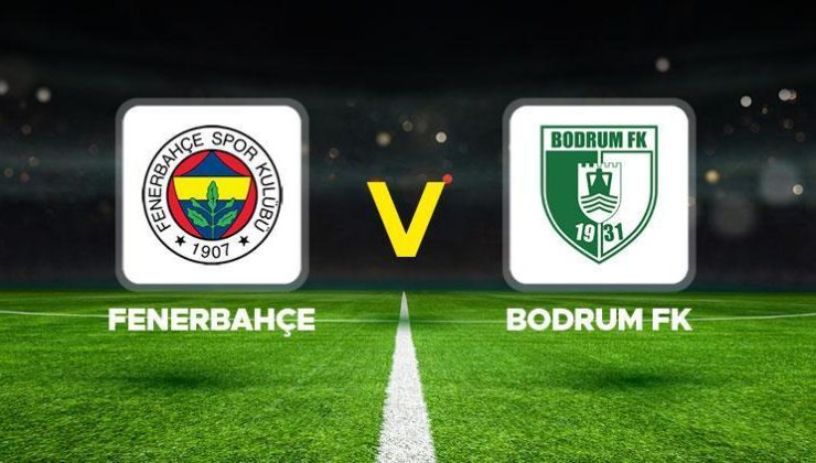 Fenerbahçe Bodrum FK maçı ne zaman saat kaçta hangi kanalda? Muhtemel 11’ler