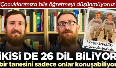 İkisi de 26 dil biliyor, bu dillerden bir tanesini sadece onlar konuşabiliyor! ‘İleride doğacak çocuklarımıza bile öğretmeyi düşünmüyoruz’