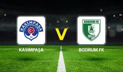 Kasımpaşa Bodrumspor CANLI YAYIN kanalı ||  Heyecan başlıyor! Kasımpaşa Bodrumspor maçı saat kaçta hangi kanalda?