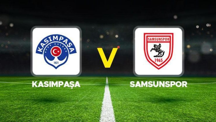 Kasımpaşa – Samsunspor maçı ne zaman, saat kaçta, hangi kanalda? Süper Lig Kasımpaşa Samsunspor maçı canlı izle