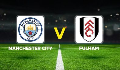 Manchester City – Fulham maçı ne zaman, saat kaçta? Premier Lig Manchester City Fulham maçı hangi kanalda?