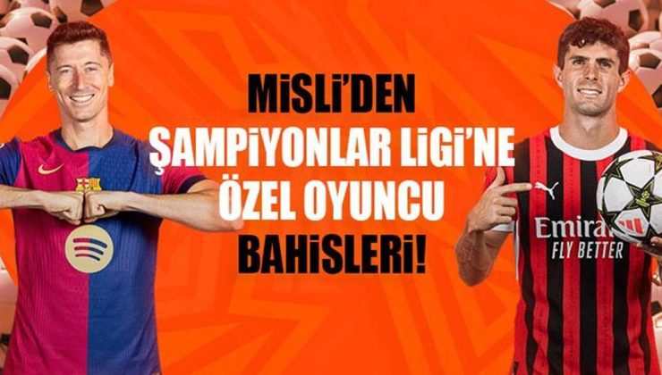 Misli’den Şampiyonlar Ligi’ne özel oyuncu bahisleri! Pulisic gollerine devam ediyor…