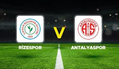 Rizespor-Antalyaspor maçı canlı izleme ekranı | Süper Lig Rizespor Antalyaspor maçı ne zaman, saat kaçta, hangi kanalda?