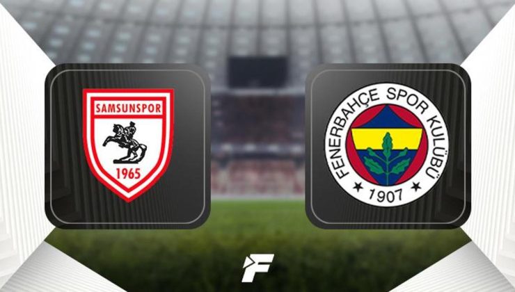 CANLI |                     Samsunspor-Fenerbahçe maçı Canlı Anlatım – Samsunspor-Fenerbahçe maç kadrosu, skoru ve istastikleri