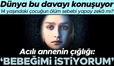 Tüm dengeleri değiştirebilecek bir dava: 14 yaşındaki çocuğun ölümüne yapay zekâ mı sebep oldu? Acılı annenin çığlığı: ‘Bebeğimi istiyorum!’