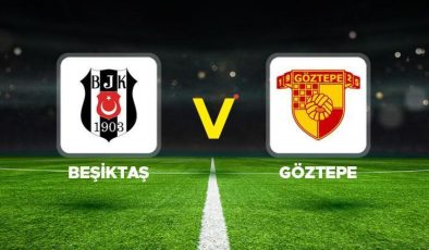 Beşiktaş’ın maçı ne zaman? Beşiktaş-Göztepe maçı saat kaçta, hangi kanalda? İşte muhtemel 11’ler!