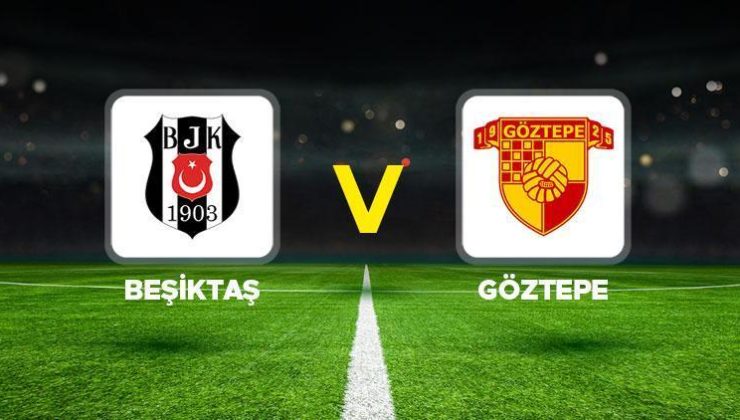 Beşiktaş’ın maçı ne zaman? Beşiktaş-Göztepe maçı saat kaçta, hangi kanalda? İşte muhtemel 11’ler!