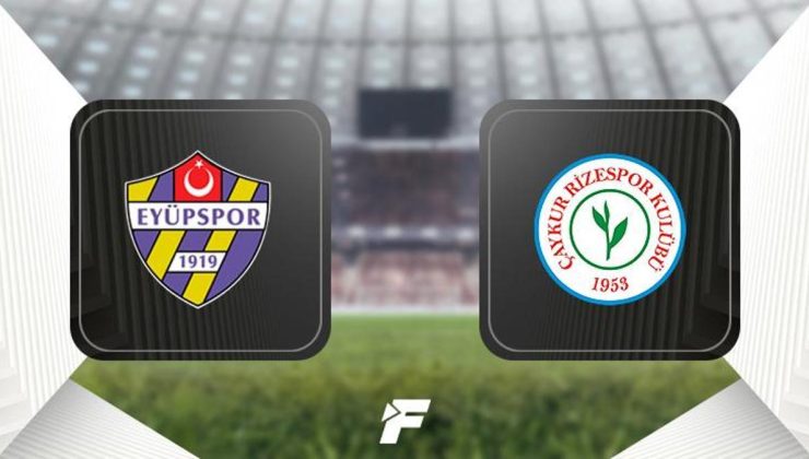 CANLI | Eyüpspor-Çaykur Rizespor