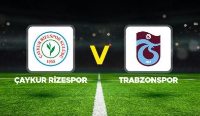 ÇAYKUR Rizespor Trabzonspor maçı ne zaman saat kaçta hangi kanalda? Karadeniz derbisinde heyecan dorukta!