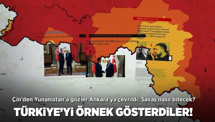 Çin’den Yunanistan’a gözler Türkiye’ye çevrildi: Savaş nasıl bitecek?