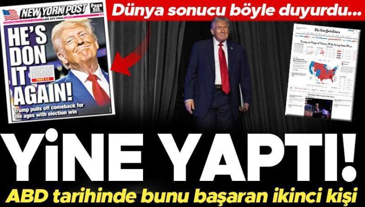 Dünya ABD seçimlerinin sonucunu böyle duyurdu: ‘Yine yaptı! Amerikan tarihinde bunu başaran ikinci kişi’