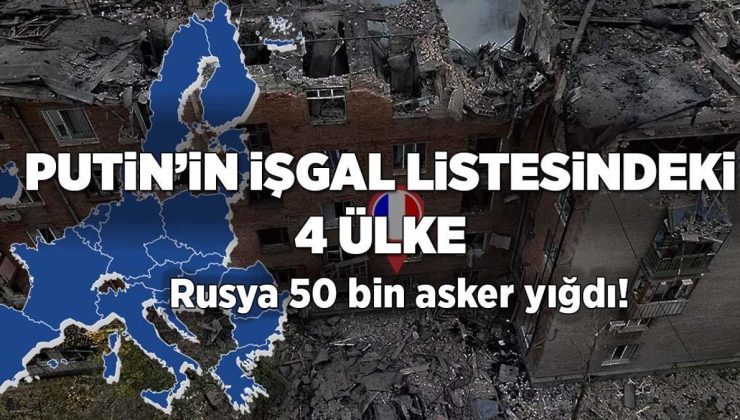 Express: Putin’in işgal listesinde 4 Avrupa ülkesi var