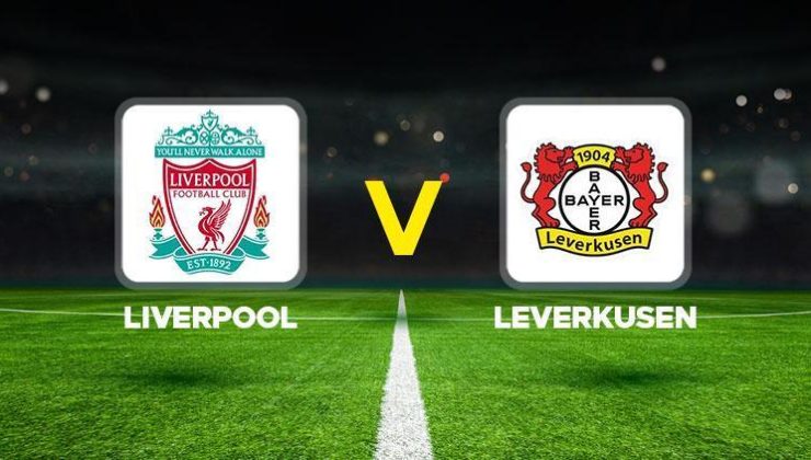 Liverpool-Bayer Leverkusen maçı canlı izle: Liverpool-Bayer Leverkusen maçı ne zaman, saat kaçta, hangi kanalda?