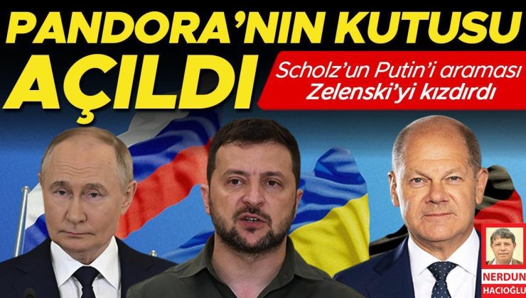 Pandora’nın kutusu açıldı… Scholz’un Putin’i araması Zelenski’yi kızdırdı