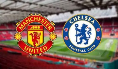 Premier Lig’de kritik mücadele: Manchester United-Chelsea maçı ne zaman, saat kaçta, hangi kanalda?