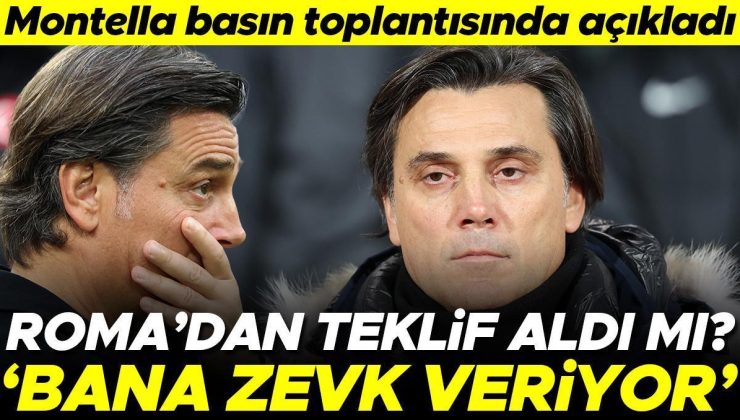 Roma’dan teklif aldı mı? Vincenzo Montella ilk kez konuştu: Bana zevk veriyor