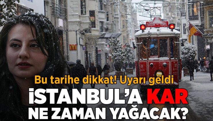 Son Dakika Kar Haberleri: İstanbul’a kar ne zaman yağacak? Tarih belli oldu