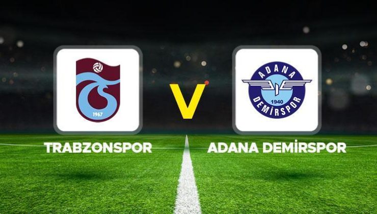 Trabzonspor – Adana Demirspor maçı ne zaman, saat kaçta, hangi kanalda? Süper Lig Trabzonspor Adana Demirspor muhtemel 11’ler